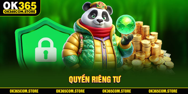 Quyền riêng tư OK365 Quyền riêng tư OK365